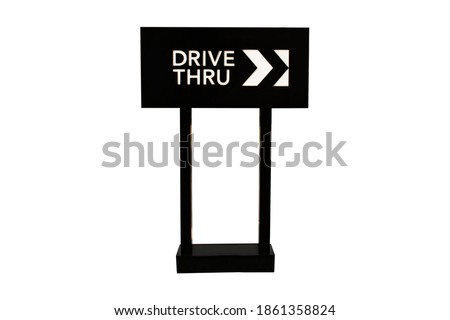 Drive thru storefront sign isolated on white background, Copy space for text. Clipping path.