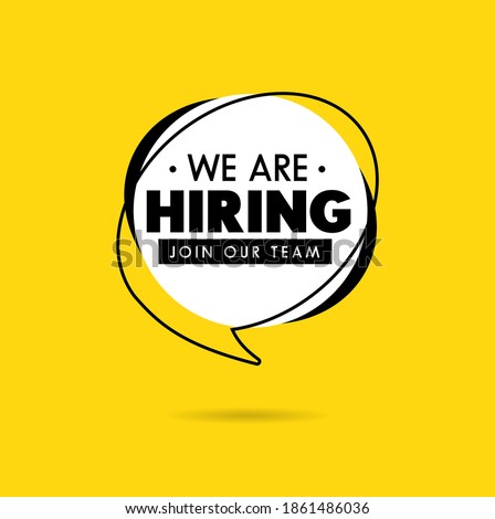 We are hiring recruitment vector concept in mimimalist style with speech balloon, white, black and yellow colors. Simple poster or banner design template for open vacancy. Join our team illustration Royalty-Free Stock Photo #1861486036