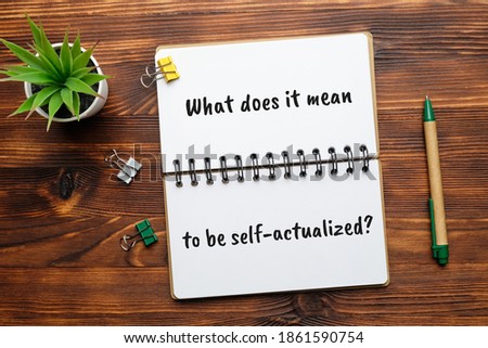 Popular question in psychology - What does it mean to be self-actualized. Royalty-Free Stock Photo #1861590754