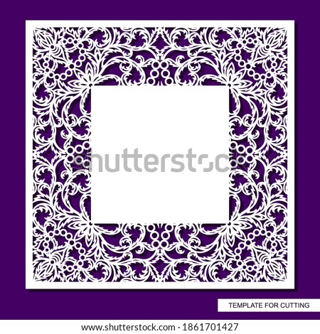 Square frame with place for text. Card, wedding invitation blank, certificate. Openwork lace pattern, floral ornament. Template for plotter laser cutting of paper, cardboard, plywood, wood carving.