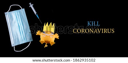 Kill coronavirus concept. Covid-19 cartoon image, face mask and injector isolated on black background. Medical banner.