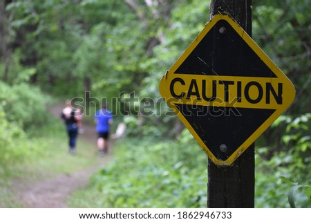 Take caution in the path ahead
