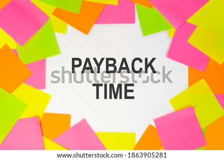 Text payback time welcome on a white background. Multicolored stickers around