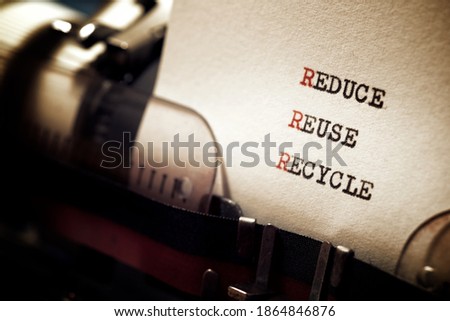 Reduce, Reuse and Recycle words written with a typewriter.