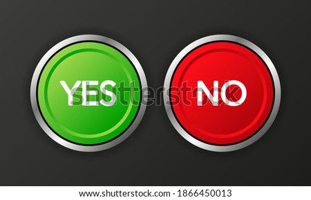 Yes and No button. Approved and Rejected. Positive feedback concept. 3D flat button. Vector illustration.