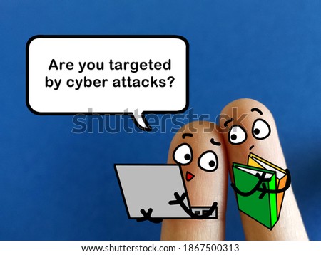 Two fingers are decorated as two person. They are discussing if they are targeted by cyber attacks.