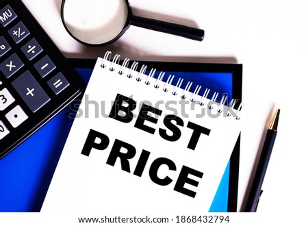 On a blue background, near the calculator, magnifying glass and pen, a notebook with the inscription BEST PRICE
