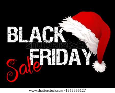 „Black Friday Sale“ black sign with Santa hat,
Christmas offers advertising,
Vector illustration isolated on black background
