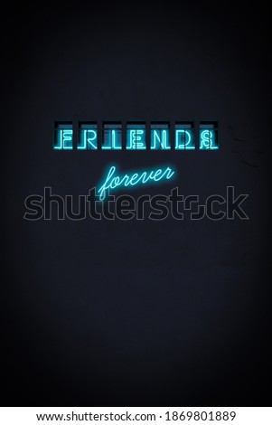 Friends Forever Neon Blue Lights Display on Black Wall.