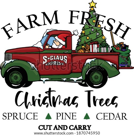 Let Santa help you pick out the perfect tree while at the Christmas tree farm. This design features Santa driving a classic ford truck with the words farm Christmas trees. 