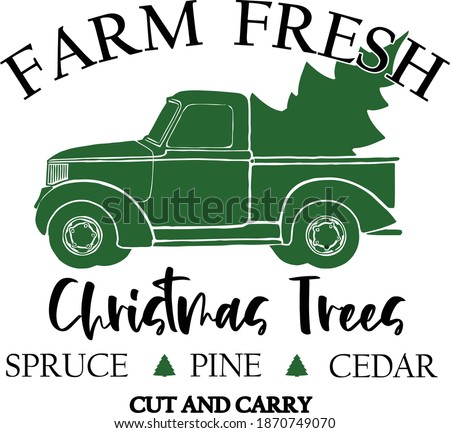 Let Santa help you pick out the perfect tree while at the Christmas tree farm. This design features Santa driving a classic ford truck with the words farm Christmas trees. 