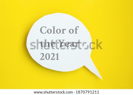 Colors 2021 - Gray and Yellow. White paper speech bubble concept. Cartoon speech on bright yellow background