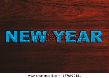 3D Text New Year on wooden brown table. 3D rendered royalty free stock picture. This image can be used for an online website banner ad or a print postcard