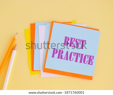 Word writing text Best Practice. Business concept for Method Systematic Touchstone Guidelines Framework Ethic. BEST PRACTICE text on colorful notes.