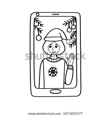 Video call on the phone, on the screen of the gadget image of a girl in a festive hat and winter sweater with Christmas tree branches. Outline, sketch, Doodle to illustrate a distant greeting.