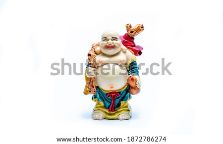 Happy Laughing Buddha or happy buddha comes with happiness and smiles isolated white background.