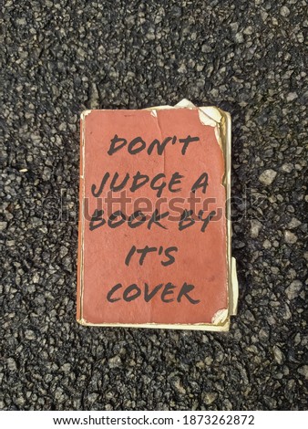 Don't judge a book by it's cover quote