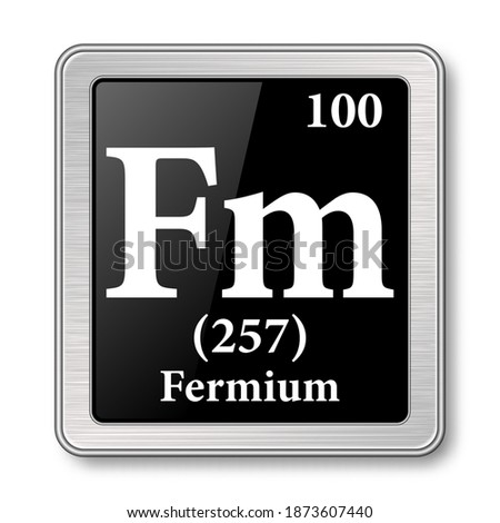 Fermium symbol.Chemical element of the periodic table on a glossy black background in a silver frame.Vector illustration.