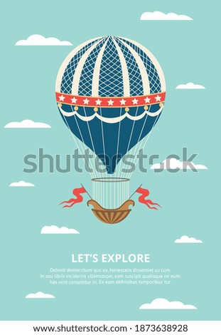 Vintage ornate and decorated hot air balloon flying in the sky, flat vector illustration. Lets explore card or banner design for air traveling and tourists trips advert.