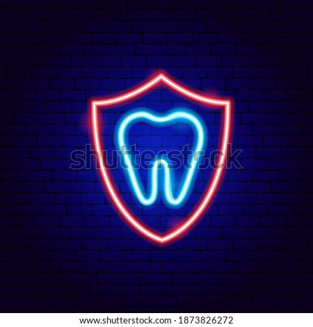 Protect Tooth Neon Sign. Vector Illustration of Stomatology Promotion.