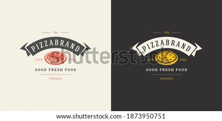 Pizzeria logo vector illustration pizza silhouette good for restaurant menu and cafe badge. Vintage typography emblem design.