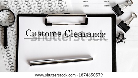 Paper with Customs Clearance on the chart