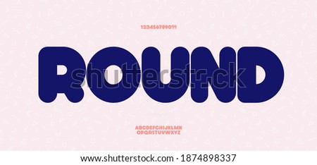 Vector rounded font bold style for decoration, party poster, t shirt, logo, promotion, book, card, sale banner, printing on fabric. Cool font modern typography. Trendy typeface.10 eps Royalty-Free Stock Photo #1874898337