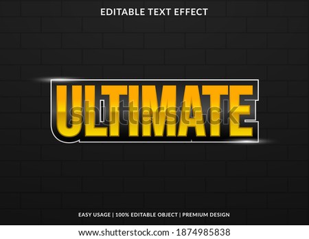 ultimate text effect with bold style use for business brand and logo  Royalty-Free Stock Photo #1874985838