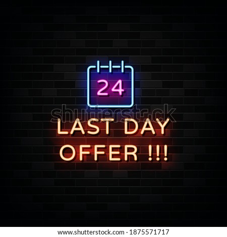 Last Day Offer Neon Signs Vector. Design Template Neon Style