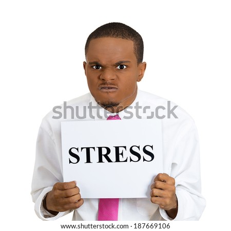 Closeup portrait, angry man holding stress sign, closed mouth, isolated white background. Negative human emotion, facial expression, feelings, attitude, perception. Conflict problems, issues.