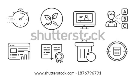 Opinion, Web report and Calculator target line icons set. Certificate, Startup and Timer signs. Recovery trash, Online video symbols. Choose answer, Graph chart, Audit. Education set. Vector
