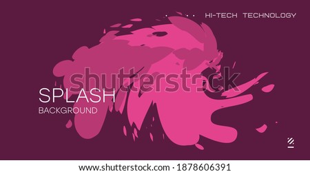Colorful splash background. Trendy simple colorful abstract background with dynamic splash effect. Vector illustration for wallpaper, banner, background, card, book illustration, landing page.