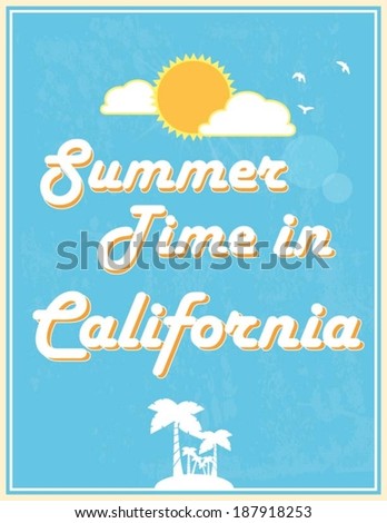 Summer Time in California, Poster design, vector illustration. Touristic Greeting card