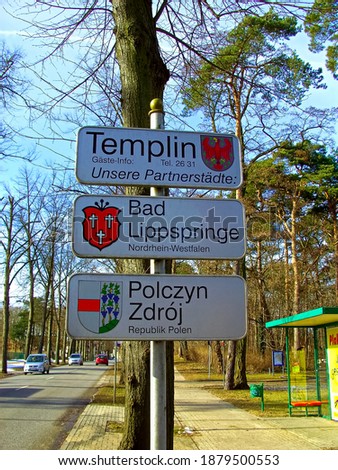 Signs with the partner cities of the city of Templin
With the inscription: Bad Lippspringe, North Rhine-Westphalia, Polczyn-Zdrój, Poland