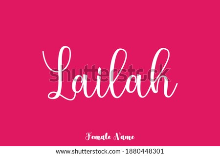 Handwritten  Female Name "Lailah " Typography Text On Pink Background