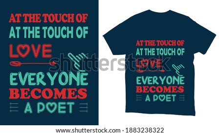 At the tuch of love valentine day t-shirt design