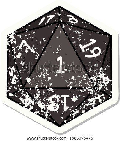 grunge sticker of a natural 1 D20 dice roll