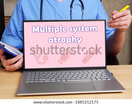 Health care concept about Multiple system atrophy with inscription on the sheet.
