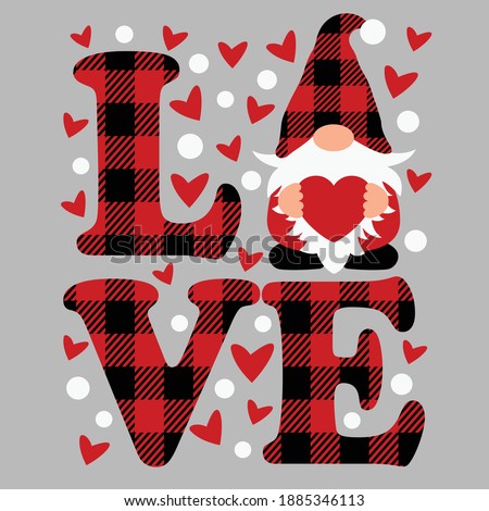 Buffalo plaid love and gnome Svg cut file, Valentine's day isolated vector illustration perfect for kids apparel, t-shirts, cards and so on	