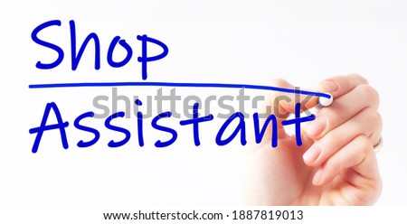 hand writing inscription Shop Assistant with blue marker, concept, stock image