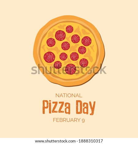 National Pizza Day vector. Salami pizza top view icon vector. Pepperoni pizza clip art. Pizza Day Poster, February 9. Important day