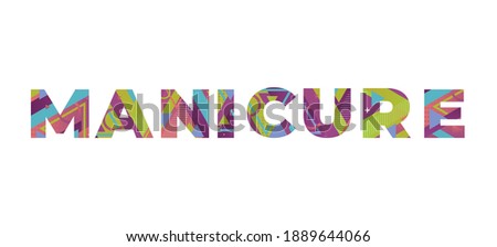Manicure Concept Retro Colorful Word Art Illustration