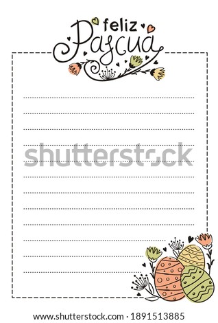 Spanish Happy Easter empty form. White sheet with easter decoration and lines for text. Template for the design of posters, cards and letters. Vector illustration for Spain. Translation: Happy Easter
