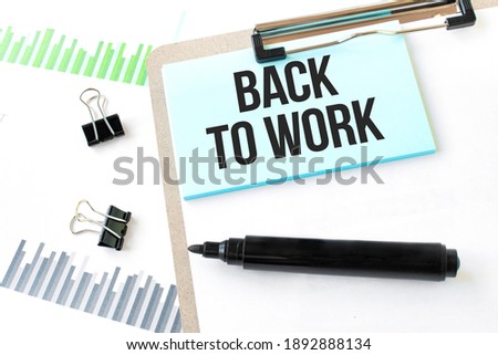Paper plate,marker, diagram,chart and office tools. Text back to work