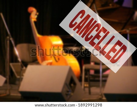 Sign warning of jazz music festival is cancelled due to coronavirus infection spreading