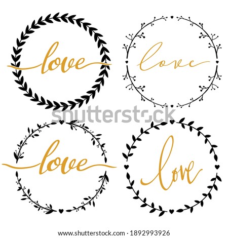 Hand drawn Love text lettering in floral wreath . Vector illustration. Wallpaper, flyers, invitation, posters, brochure, banners