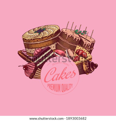 Cakes and cream tarts sticker. Fruit desserts and muffins label. Hand drawn emblem or badge. Vintage engraved sketch. Vector illustration for a banner or menu of a cafe and restaurant.
