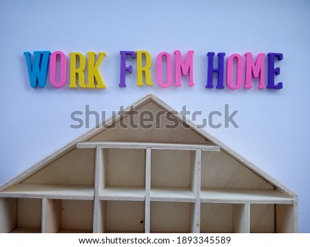 WORK  FROM HOME word blocks on white background