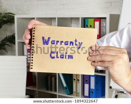 Financial concept meaning Warranty Claim with sign on the page.
