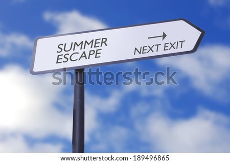 Summer escape road sign